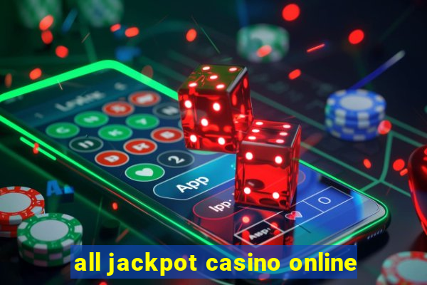 all jackpot casino online