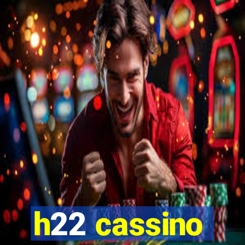 h22 cassino