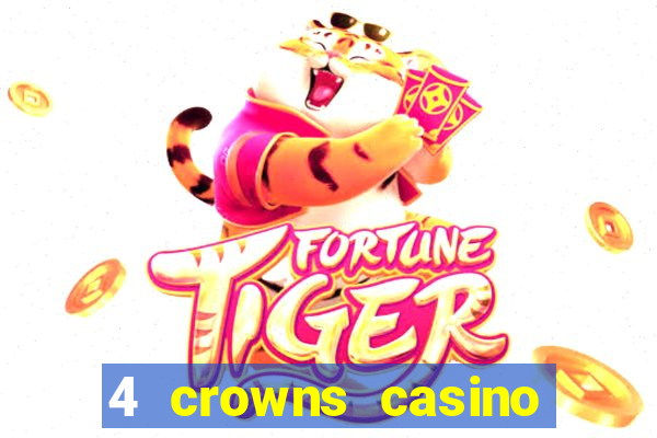 4 crowns casino sister sites