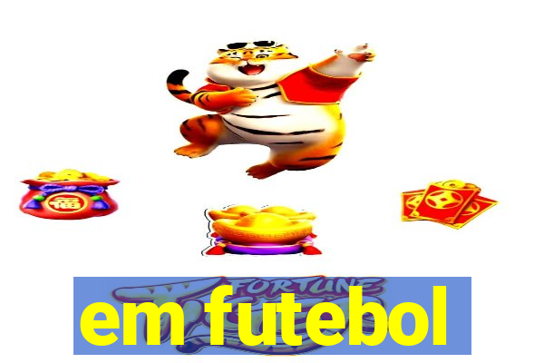 em futebol