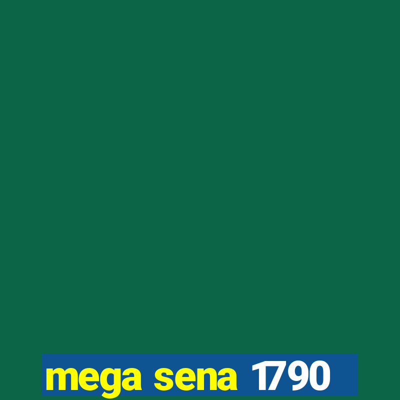 mega sena 1790