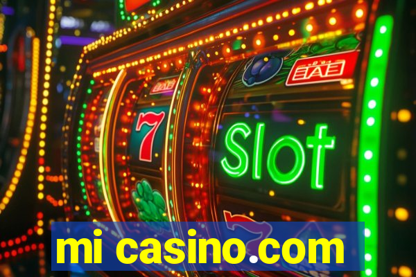 mi casino.com