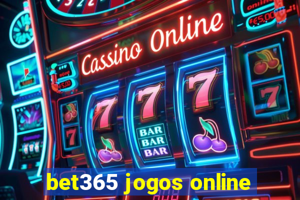 bet365 jogos online