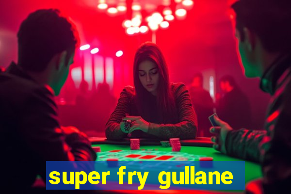 super fry gullane