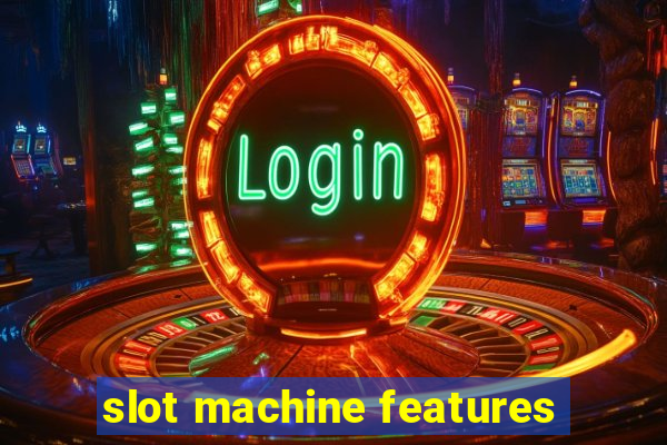 slot machine features