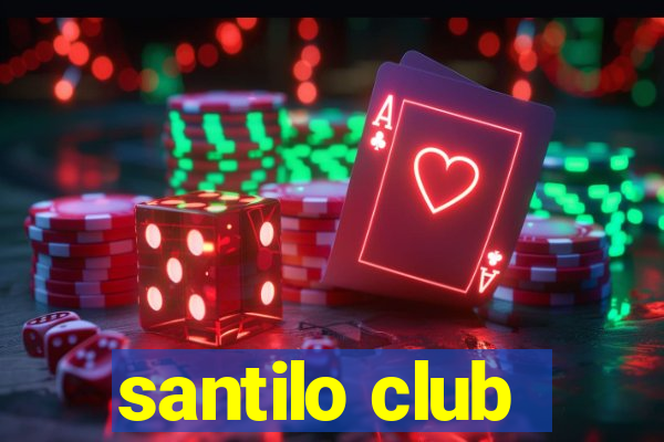 santilo club