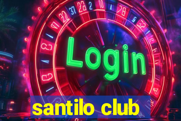 santilo club