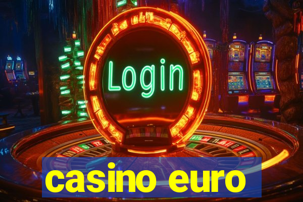 casino euro