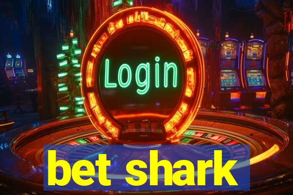 bet shark