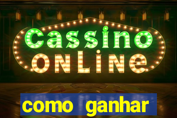 como ganhar dinheiro em jogos na internet