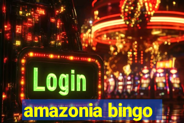 amazonia bingo