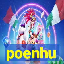 poenhu