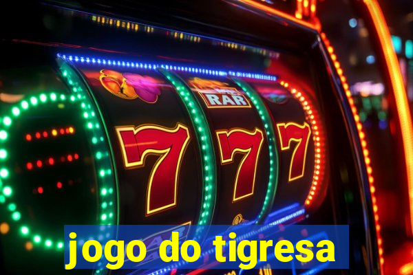 jogo do tigresa