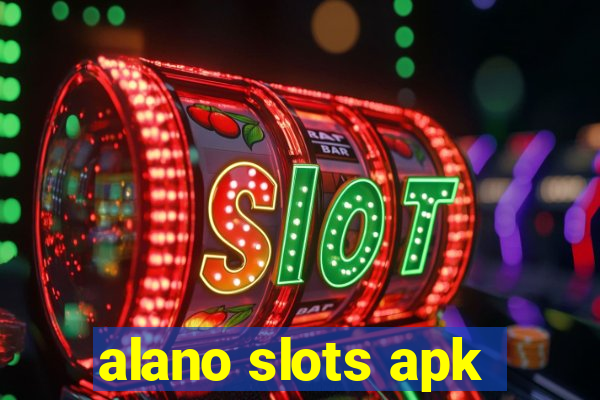 alano slots apk