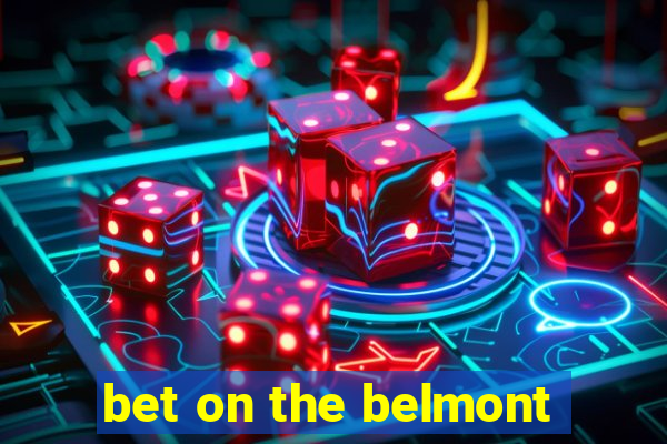 bet on the belmont