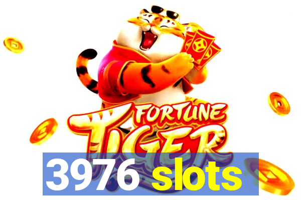 3976 slots