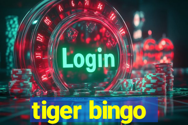 tiger bingo