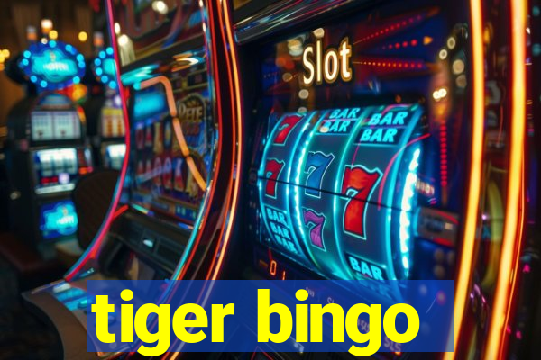 tiger bingo