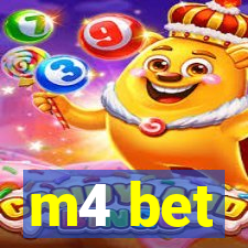 m4 bet