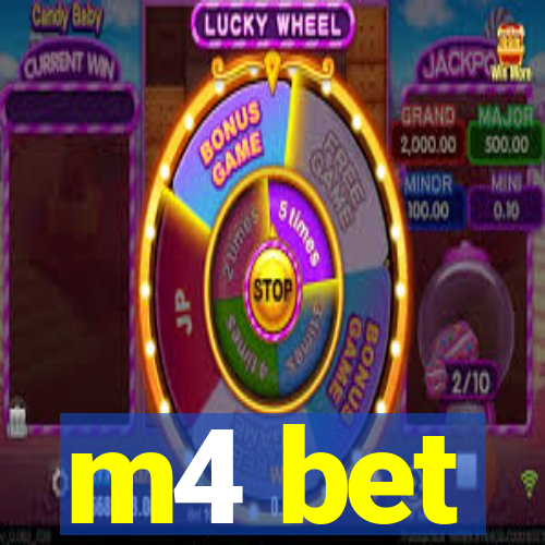 m4 bet