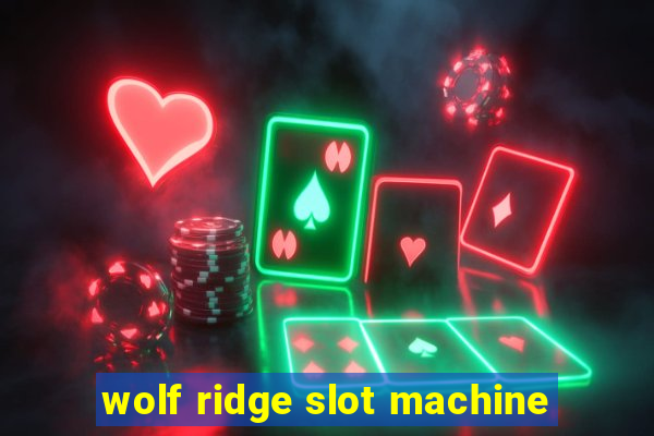 wolf ridge slot machine