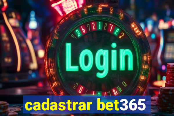 cadastrar bet365