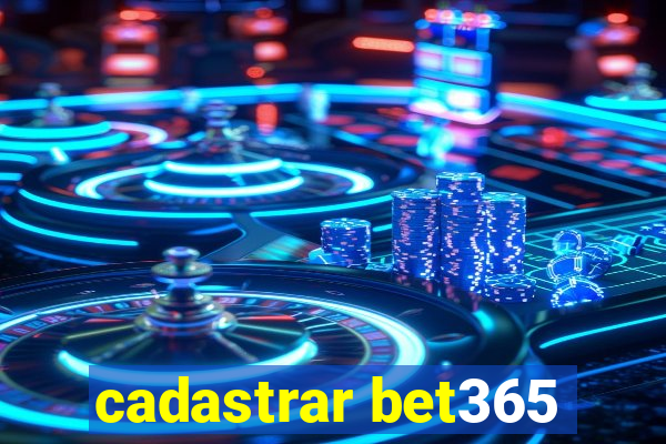 cadastrar bet365