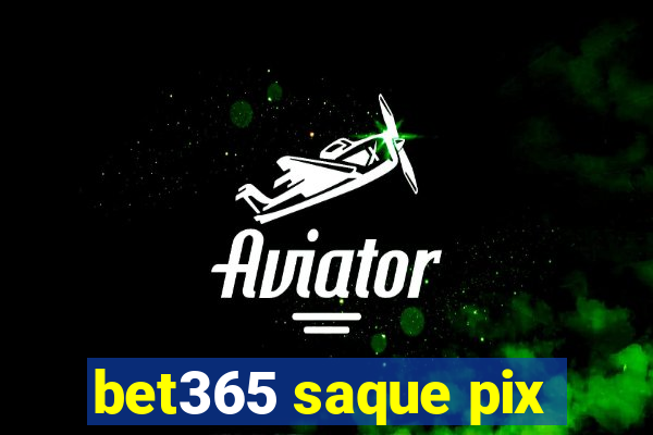 bet365 saque pix