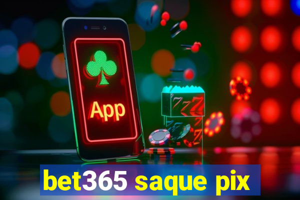 bet365 saque pix