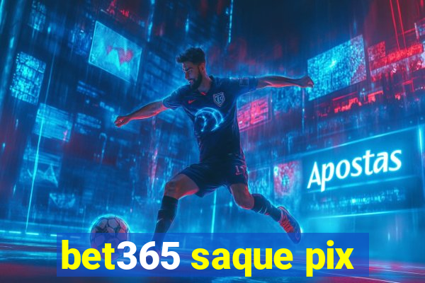 bet365 saque pix