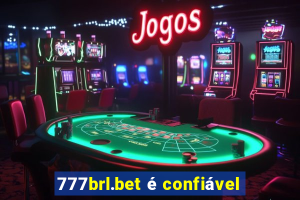 777brl.bet é confiável