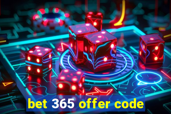 bet 365 offer code