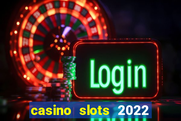 casino slots 2022 | wynnbet