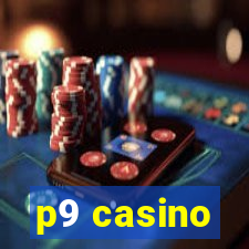 p9 casino