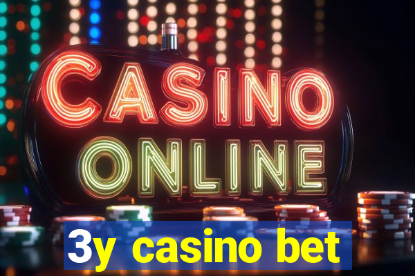 3y casino bet