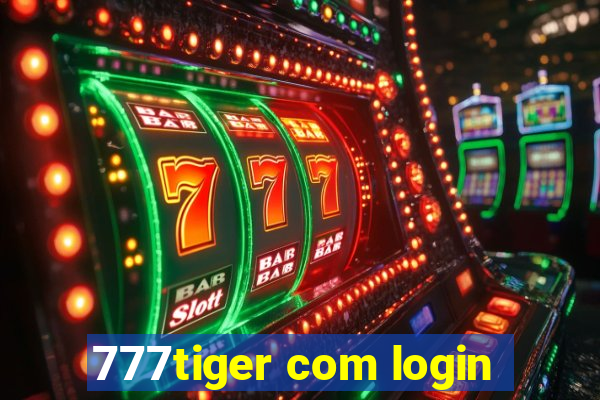 777tiger com login