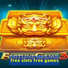 free slots free games