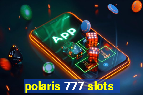 polaris 777 slots