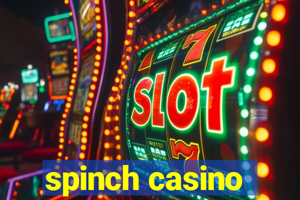 spinch casino