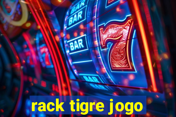 rack tigre jogo