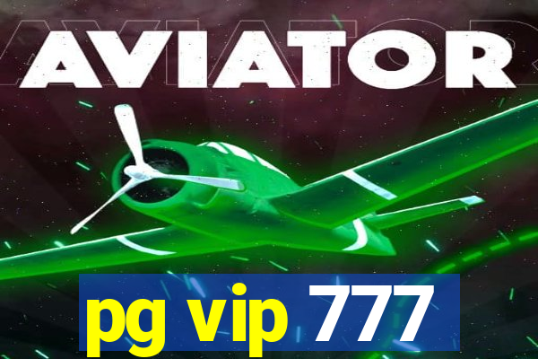 pg vip 777