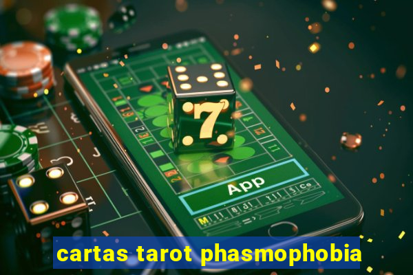 cartas tarot phasmophobia