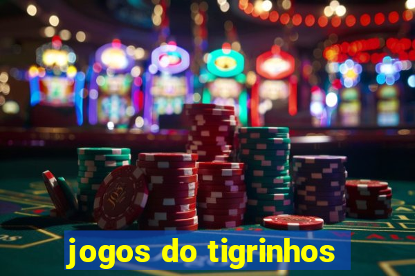 jogos do tigrinhos