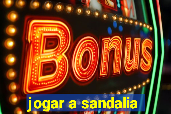 jogar a sandalia