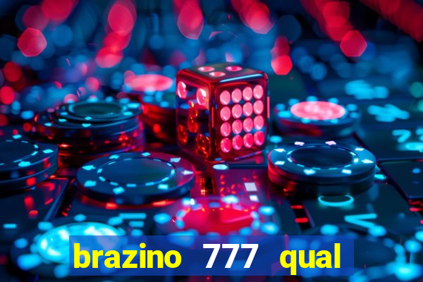 brazino 777 qual melhor jogo