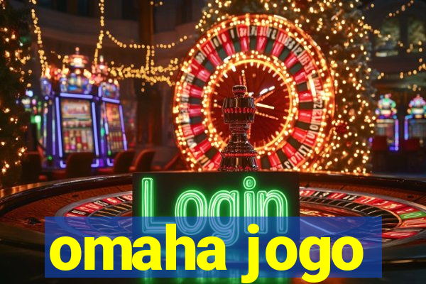 omaha jogo