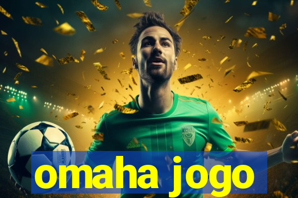 omaha jogo