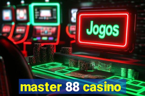 master 88 casino