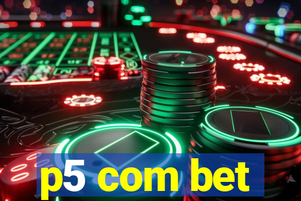 p5 com bet