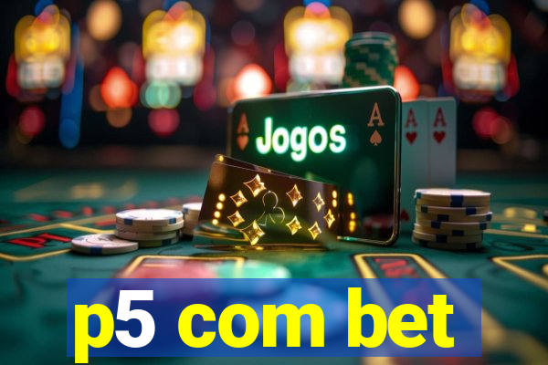 p5 com bet